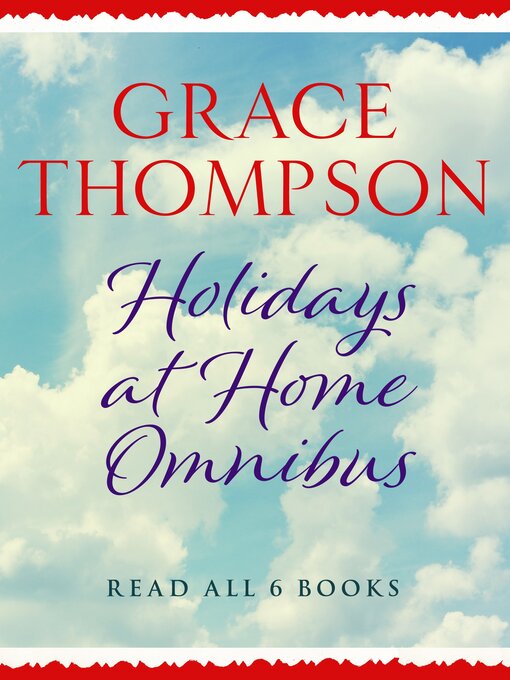 Title details for Holidays at Home Omnibus by Grace Thompson - Available